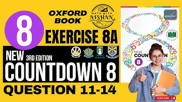 Class 8th Math Exercise 8A Question 11-14 | New countdown third edition | oxford | Math with Afshan