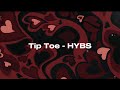 Hybs  tip toe lyrics
