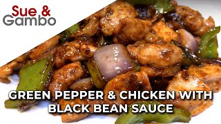 Green Pepper And Chicken with Black bean Sauce Recipe