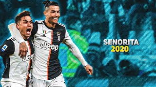 Cristiano Ronaldo & Paulo Dybala • Senorita 2020 • Skills & Goals | HD