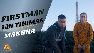 Смотреть клип F1Rstman X Ian Thomas - Makhna
