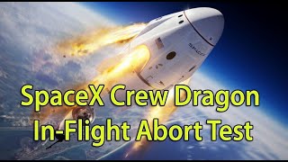 SpaceX Crew Dragon In-Flight Abort Test highlight