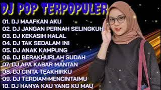 DJ TERBARU 2021 ❤️ DJ MAAFKAN AKU || DJ JANGAN PERNAH SELINGKUH