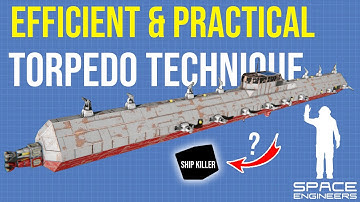 Space Engineers Advanced Combat Guide: Practical Torpedo, Art of Deleting Enemy Ships Cheaply