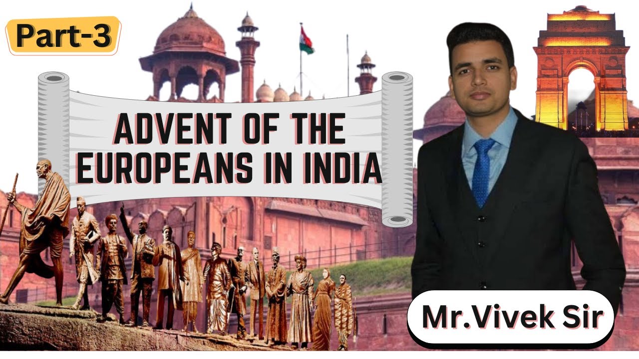 "The Arrival of Europeans in India |Modern History for UPSC CSE 2025-26 ...