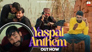 Yashpal Anthem - Namaskar Ji Yashpal Bol Ra Hu Vikas Lohmod Sandeep Matnora Funny Video