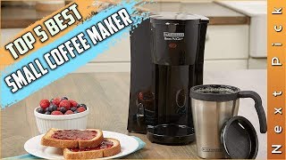 Top 5 Best Small Coffee Makers Review in 2023