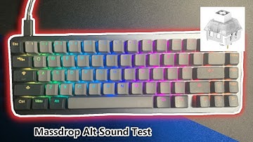 Massdrop Alt w/ Kailh Box White Sound Test ASMR