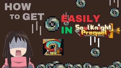 THE BEST WAY TO FARM Weathered Hephaestite in Soul Knight Prequel