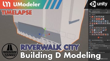 3D Modeling in Unity - Timelapse of Modeling a Building D in Riverwalk City with UModeler.