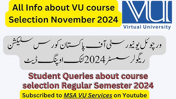 VU Course selection 2024, VU Course selection link opening date, how to select vu courses, selection