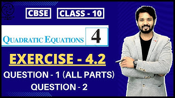 Class 10 Maths | Chapter 4 Quadratic Equation | Exercise 4.2 | Question 1 | Question 2 | CBSE NCERT