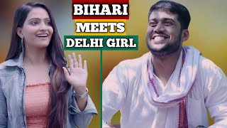 When Delhi Girl Meets Bihari | Ft. Mohini Varshney | Desi Guy | Act Ajoobe