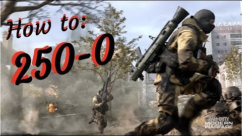 How to 250-0 in Hardpoint! (Modern Warfare 2019)