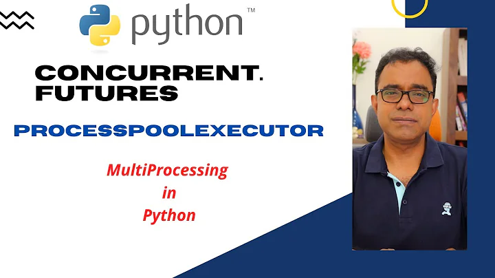 Python concurrent futures Process Pool Executor | Python Multithreading and MultiProcessing