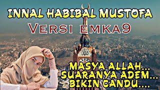 MERDU !! SHOLAWAT - INNAL HABIBAL MUSTOFA VERSI EMKA 9 #sholawat