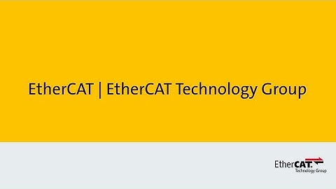 EtherCAT Technology Group - in 2 Minutes