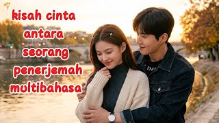 BIKIN BAPER! Ketika Seorang Penerjemah Multibahasa Jatuh Cinta (Alur Cerita Drama Korea screenshot 2