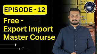 Free Export Import Master Course Ep 12 | By Sagar Agravat 