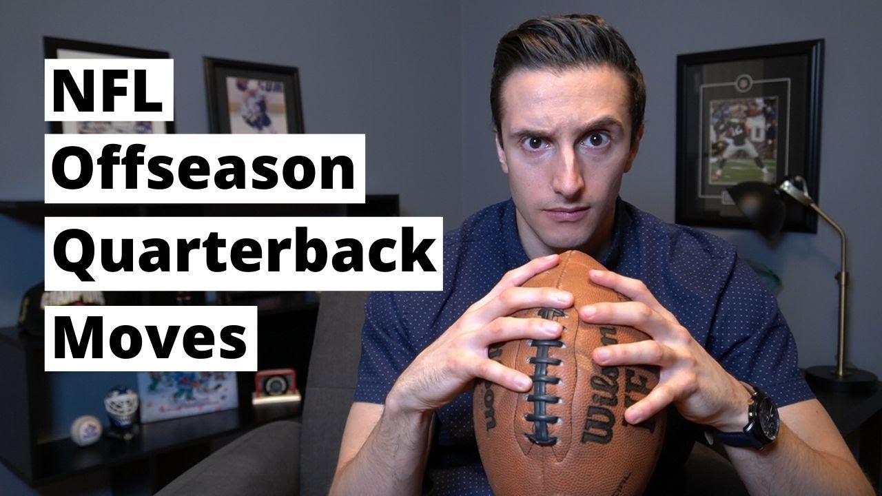 Top 5 NFL Offseason Quarterback Moves (2020) YouTube