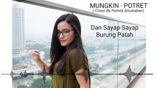 Mungkin - Potret Cover By Femila Sinukaban