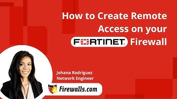 Fortinet: How to Create Remote Access on your FortiGate Firewall