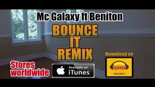 MC GALAXY - Bounce IT.  Remix