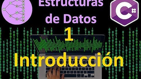 Introducción - 1 - Estructuras de Datos en C#