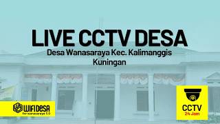 🔴 LIVE CCTV DESA WANASARAYA BALAI DESA