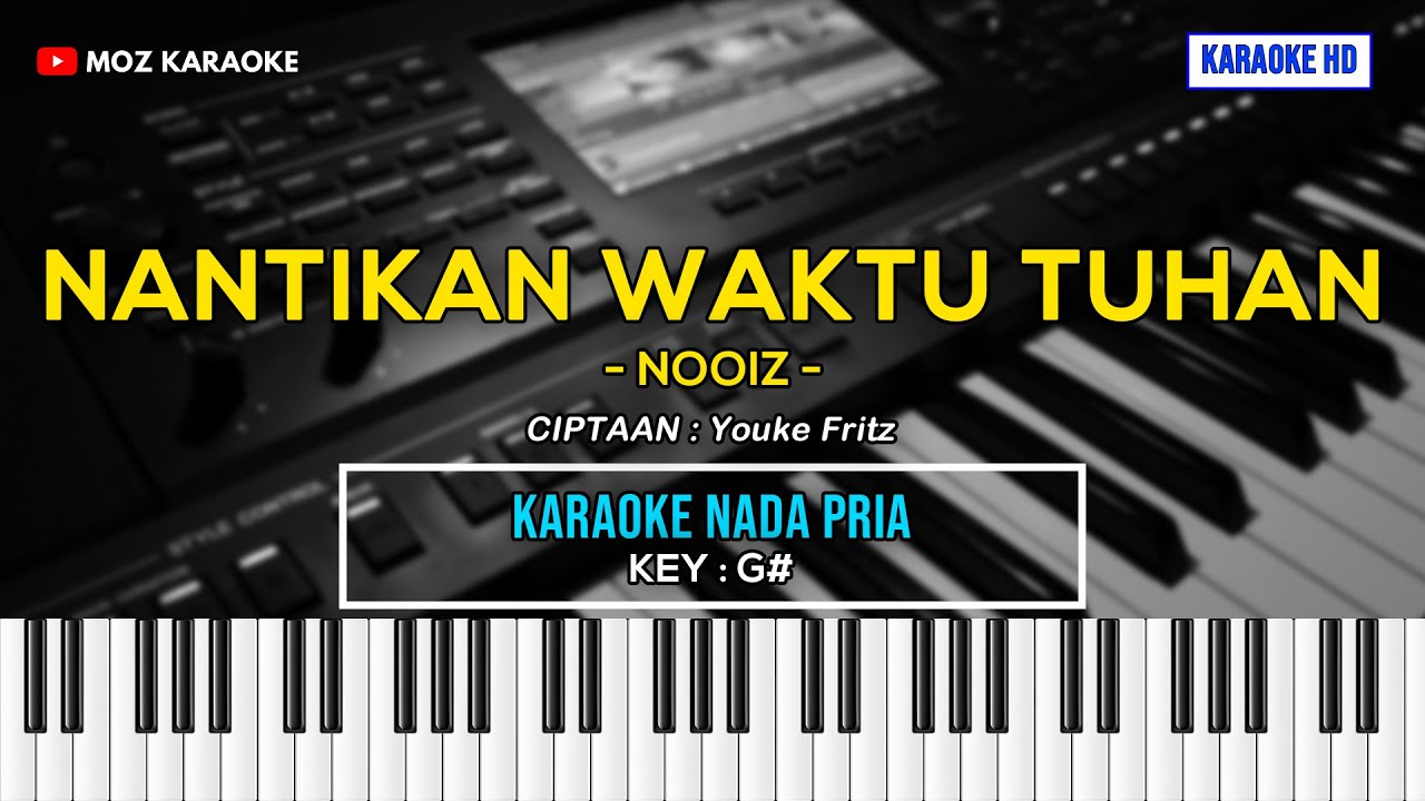 NANTIKAN WAKTU TUHAN - NADA PRIA | KARAOKE POP ROHANI | KARAOKE HD | MOZ KARAOKE