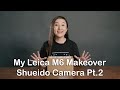 My leica m6 makeover  shueido camera part 2 