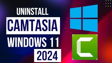 How To Uninstall Camtasia In Windows 11 On Laptop And PC In 2024 - Easy Guide