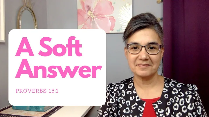 A Soft Answer Turns Away Wrath | Proverbs 15:1