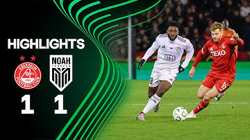 Aberdeen 1-1 Noah (UEFA Conference League, League Phase, MD4) | Highlights