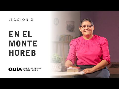 En el monte Horeb | Hna. Sonia de Montano | La Guía Familiar