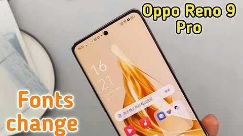 Font Setting In Oppo Reno 9 Pro, Font Size Change In Oppo Reno 9 Pro, How To Change Font Style In