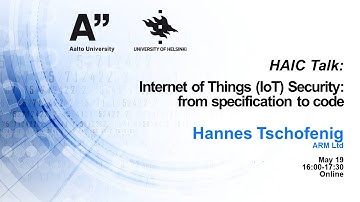 HAIC Talk: Internet of Things (IoT) Security: from specification to code – with Hannes Tschofenig