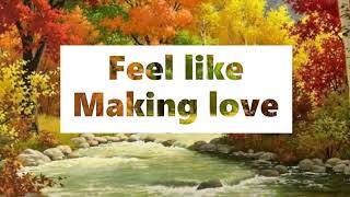 Feel like Making Love - George Benson (lyrics)