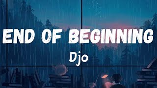 Djo - End of Beginning (Slowed + Reverb)