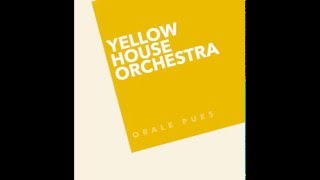 Yellow House Orchestra - Mamacita