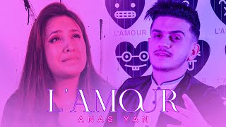 ANAS YAN - L'AMOUR | لامور (PROD.A.Akif)[Exclusive Music Video]