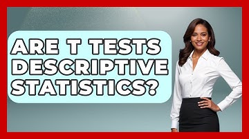 Are T Tests Descriptive Statistics? - The Friendly Statistician