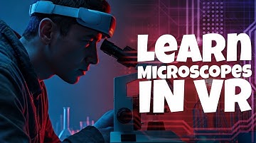 🔬 Learn Microscopy in VR! | VictoryXR
