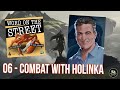 Word on the street 06  combat with holinka