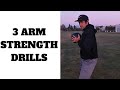 3 Arm Strength Drills
