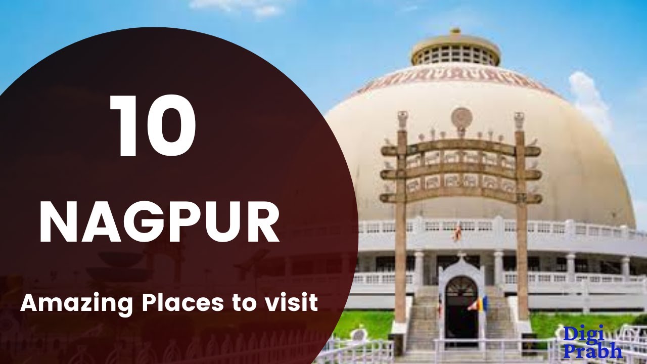 nagpur top 5 tourist place