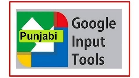 Google Input Tools Punjabi Offline Installer | Easy Installation Tutorial | Windows 7/10