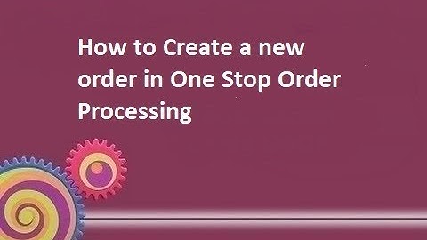 How to create a manual order in One Stop Order Processing