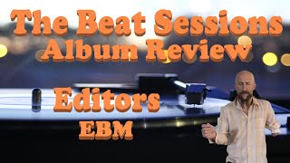 Album Review: Editors "EBM"