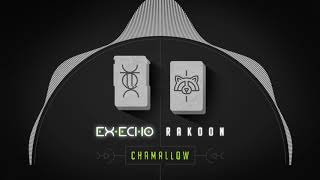 Ex-Echo - Chamallow feat. Rakoon #freemusic